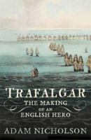 Men of Honour: Trafalgar and the Making of the English Hero 0007192657 Book Cover
