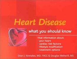 Heart Disease: What You Should Know 1558705503 Book Cover