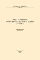 Infini Et Alterite Dans l'Oeuvre de Nicolas de Cues (1401-1464) 9042932783 Book Cover