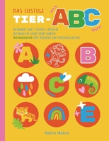 Das lustige Tier-ABC: Alphabet mit Tieren lernen, ausmalen und Spaß haben, Ausmalbuch für Kinder im Vorschulalter (Malbuch für Kinder von 2- 1088006183 Book Cover