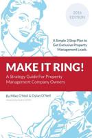 Make It Ring! A Strategy Guide for Property Management Company Owners 1519778791 Book Cover