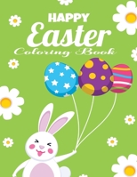 Happy Easter Coloring Book: easter coloring book for kids ages 1-4 Gift for Easter day decorated eggs kids easter books B09SFJBBP7 Book Cover