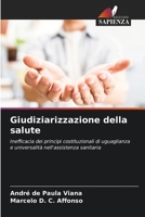 Giudiziarizzazione della salute (Italian Edition) 6207961188 Book Cover