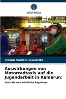 Auswirkungen von Motorradtaxis auf die Jugendarbeit in Kamerun 6203370061 Book Cover