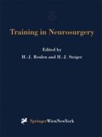 Training in Neurosurgery: Proceedings of the Conference on Neurosurgical Training and Research, Munich, October 6 9, 1996 3709174198 Book Cover