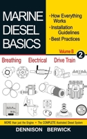 Marine Diesel Basics 2 – volume B: How Everything Works, Installation Guidelines, Best Practices 1990755666 Book Cover