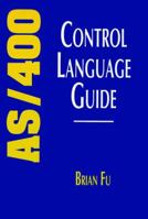 AS/400 Control Language Guide 0471611522 Book Cover