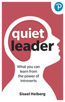 Quiet Leader: What You Can Learn from the Power of Introverts 1292462159 Book Cover