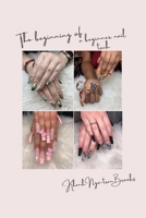 The Beginning of a Beginner Nail Tech B0BGNCD26D Book Cover