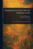 Arabian Society in the Middle Ages 1023204932 Book Cover