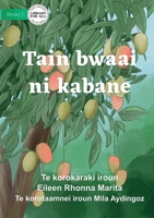 Seasons for Everything - Tain bwaai ni kabane (Te Kiribati) 1922918687 Book Cover