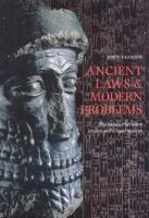 Ancient Laws and Modern Problems: The Balance Between Justice and a Legal System 0953696995 Book Cover