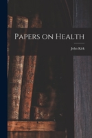Papers on Health 1018886478 Book Cover