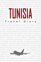 Tunisia Travel Diary: Travel and vacation diary for Tunisia. A logbook with important pre-made pages and many free sites for your travel memories. For a present, notebook or as a parting gift 1698831889 Book Cover