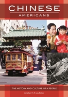 Chinese Americans: The History and Culture of a People B0CGRYQN15 Book Cover