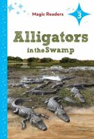 Alligators in the Swamp ~ Level 3 1624020569 Book Cover