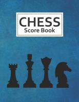 Chess Score Book: 100 Games 90 Moves Chess Score Pads with Extra Large Size 1082497274 Book Cover