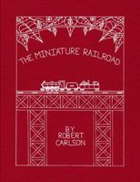 The Miniature Railroad 0997830115 Book Cover