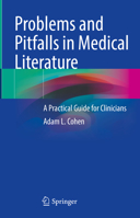 Problems and Pitfalls in Medical Literature: A Practical Guide for Clinicians 3031402944 Book Cover