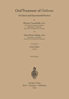 Oral Treatment of Diabetes: A Clinical and Experimental Review 3642526934 Book Cover