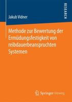 Methode Zur Bewertung Der Ermudungsfestigkeit Von Reibdauerbeanspruchten Systemen 3658159642 Book Cover