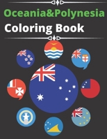 Oceania&Polynesia coloring book: Part 6 Of 6 continents coloring book - great geography gift for kids and adults Learn and Color all countries of the world B08PJKDNMC Book Cover