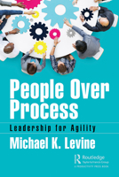 People Over Process: Leadership for Agility 0367341883 Book Cover