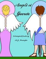 Angeli Ci Guarda : Coloringbook for All Ages 1533384193 Book Cover