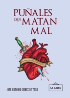 Puñales que matan mal 8419519308 Book Cover