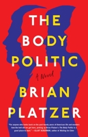 The Body Politic: A Novel 1501180789 Book Cover