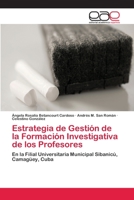 Estrategia de Gestion de La Formacion Investigativa de Los Profesores 3659086215 Book Cover