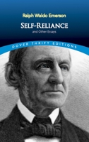Self-Reliance and Other Essays 0486277909 Book Cover