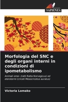 Morfologia del SNC e degli organi interni in condizioni di ipometabolismo (Italian Edition) 620716461X Book Cover