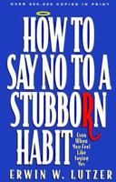 How to Break a Stubborn Habit