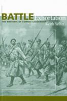 Battle Exhortation: The Rhetoric of Combat Leadership (Studies in Rhetoric/Communication) 1611170540 Book Cover