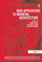 New Approaches to Medieval Architecture 1409422283 Book Cover