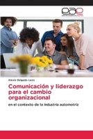 Comunicación y liderazgo para el cambio organizacional 6202811471 Book Cover