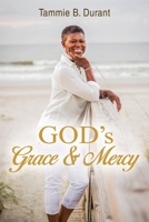 God's Grace & Mercy 1733636625 Book Cover