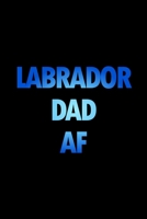 Planner: 2020 diary: Increase productivity, improve time management, reach your goals: Labrador dad AF funny blue black and white cover 1691810266 Book Cover