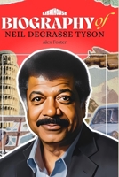 Biography of Neil Degrasse Tyson (Biographies of Scientists) B0DT5RK3VH Book Cover