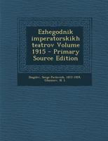 Ezhegodnik imperatorskikh teatrov Volume 1915 1293357235 Book Cover
