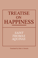 Treatise on Happiness 0268018499 Book Cover