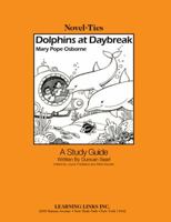 Dolphins at Daybreak: Novel-Ties Study Guide 0767544706 Book Cover