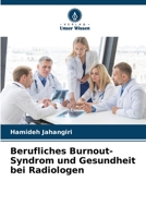 Berufliches Burnout-Syndrom und Gesundheit bei Radiologen 6206018385 Book Cover
