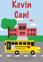 Kevin Can! B0D8HS396B Book Cover