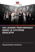 UN LEADER PERFORMANT DANS LE SYSTÈME ÉDUCATIF 6205902664 Book Cover