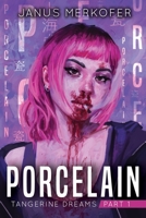Porcelain: Tangerine Dreams Part 1 3952034975 Book Cover