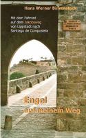 Engel auf meinem Weg: Mit dem Fahrrad auf dem Jakobsweg von Lippstadt nach Santiago de Compostela 3833437170 Book Cover