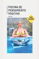 Piscina de pensamiento positivo B09CGG48FH Book Cover