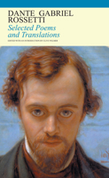 Selected Poems and Translations: Dante Gabriel Rossetti 1286735734 Book Cover